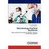 Microbiology Practical Workbook