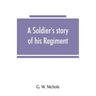 A soldier's story of his regiment (61st Georgia) and incidentally of the Lawton-Gordon-Evans brigade, Army northern Virginia