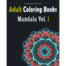 Adult Coloring Books: Mandala Designs and Stress Relieving Patterns: Mandala For Adult Relaxation