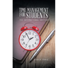 Time Management for Students: The International Edition