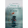 Stream of Conscious Flow