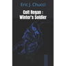 Colt Regan: Winter's Soldier