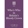 Who's Who in Britain's Bloody Crown