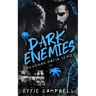 Dark Enemies: A Mafia Enemies to Lovers Romance