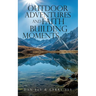 Outdoor Adventures and Faith Building Moments: A Devotional Book