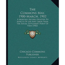 The Commons May, 1900-March, 1902: A Monthly Record Devoted To Aspects Of Life And Labor From The Social Settlement Point Of View (1902)