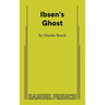 Ibsen's Ghost
