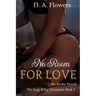 No Room for Love: An Erotic Novel: An Erotic Novel