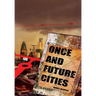 Once and Future Cities