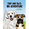 Toby and Taj's Big Adventure