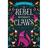 A Rebel Without Claws: Southern Charm Book One