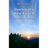 Dawning of a New Epoch: Collection of lectures