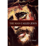 The Man Called Jesus