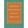 High heels, broken hearts, and antidepressants