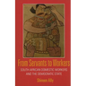 From Servants to Workers: South African Domestic Workers and the Democratic State