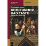Good Humor, Bad Taste: A Sociology of the Joke