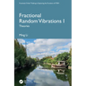 Fractional Random Vibrations I: Theories