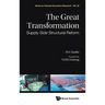 Great Transformation, The: Supply-Side Structural Reform