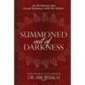 Summoned Out of Darkness: An Invitation into Great Intimacy with the Father