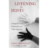 Listening as Hosts: Liturgically Facing Colonization and White Supremacy