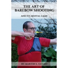 The ART of BAREBOW Shooting: and its mental game