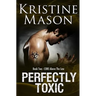 Perfectly Toxic: Book 2 C.O.R.E. Above the Law