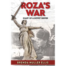 Roza's War: Diary of a Soviet Sniper