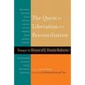 The Quest for Liberation and Reconciliation: Essays in Honor of J. Deotis Roberts