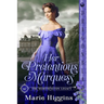 Her Pretentious Marquess: A Regency Historical Romance