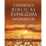 Experience Biblical Evangelism Workbook: Practical Insight for Daily Evangelism