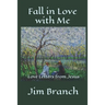 Fall in Love with Me: Love Letters from Jesus