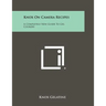 Knox on Camera Recipes: A Completely New Guide to Gel Cookery
