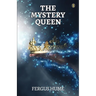 The Mystery Queen