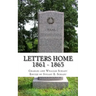 Letters Home 1861 - 1865