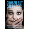 Chosen But Silenced: The Journey to My Voice