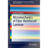 Micromechanics of Fiber-Reinforced Laminae