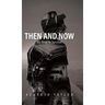 Then and Now: My Road to Survival