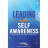 Leading with Self-Awareness: Starting from the Inside Out