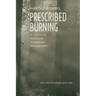 Prescribed Burning in California Wildlands Vegetation Management