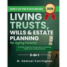 Don't Let the State Decide: Living Trusts, Wills & Estate Planning for Aging Parents