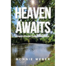 Heaven Awaits: Inspirational Daily Devotions