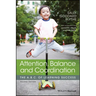 Attention, Balance and Coordination: The A.B.C. of Learning Success