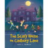 The Scary House on Cadbury Lane