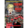 Trump of the Dead: A zombie Novel