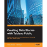Creating Data Stories with Tableau Public