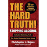 The Hard Truth! Stopping Alcohol