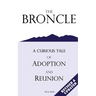 The Broncle: A Curious Tale of Adoption and Reunion