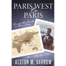 Paris West to Paris: Around the World in Three Years with a Stop for War