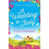 A Wedding in Italy: A feel good summer holiday romance