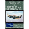 Royal Air Force Pilot's Notes for Spitfire IIA and IIB Aeroplanes